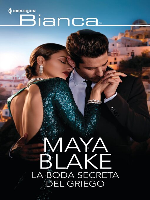 Title details for La boda secreta del griego by Maya Blake - Available